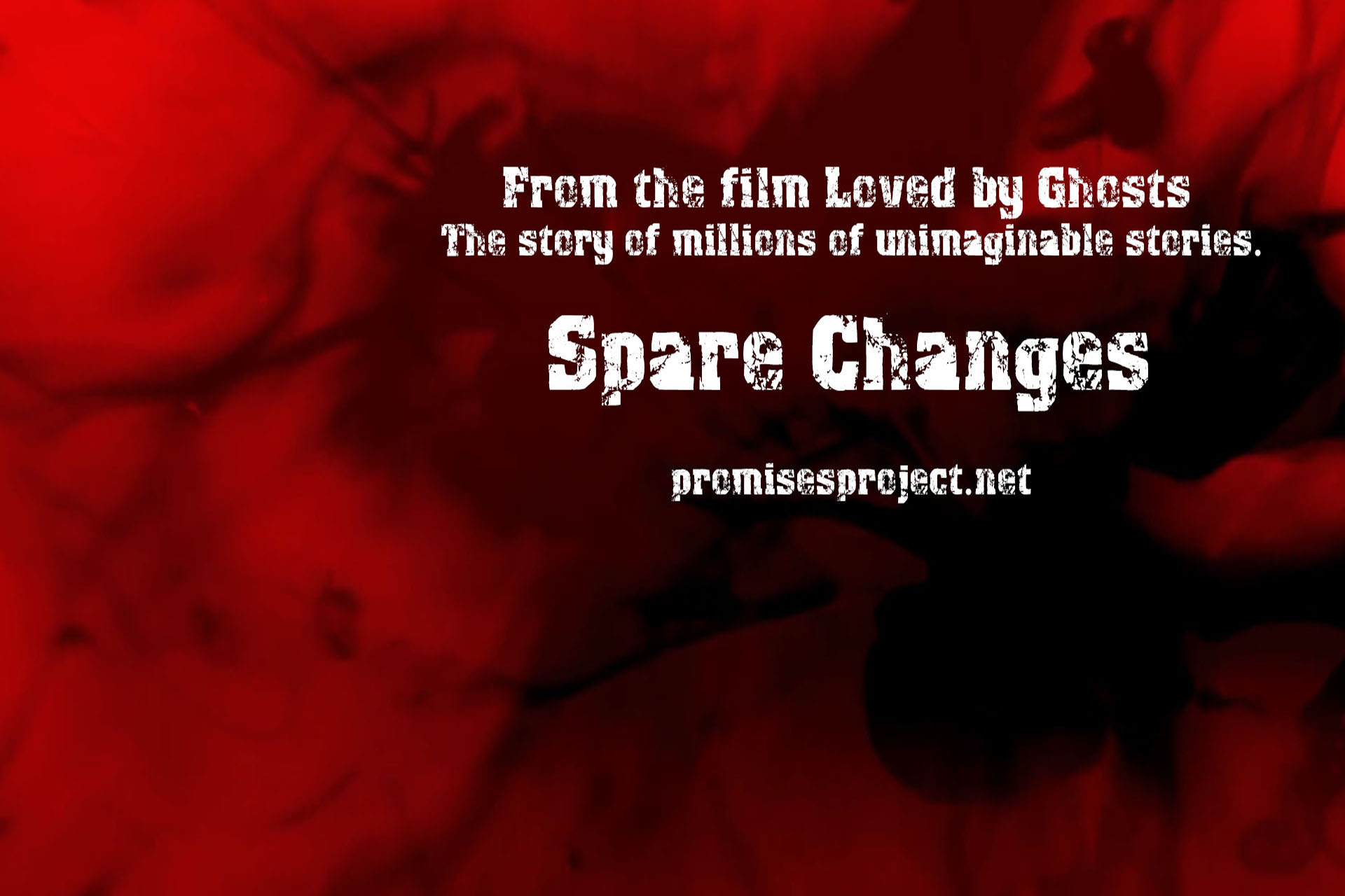 Spare Changes - from the film 'Loved by Ghosts'