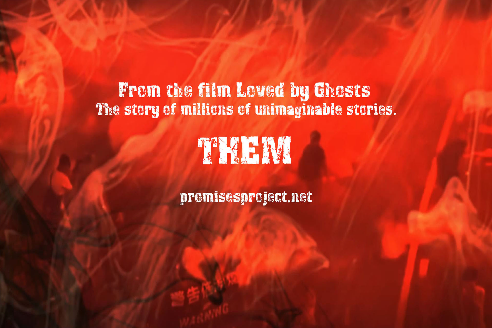 Them - from the film 'Loved by Ghosts'