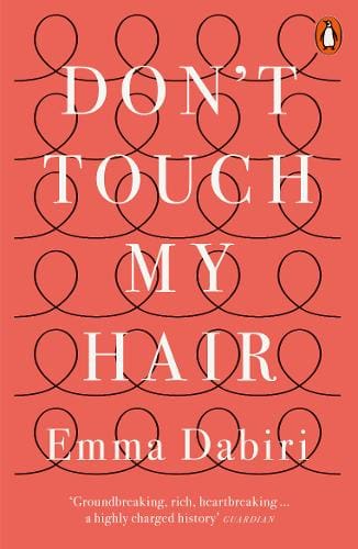 Don't Touch My Hair, Emma Dabiri's debut book available at Promises Books