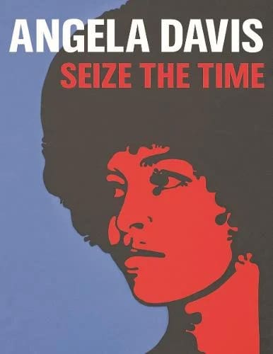 Angela Davis - Seize the Time
