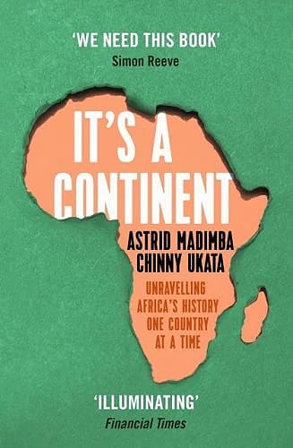 Africa is not a country - Its a continent