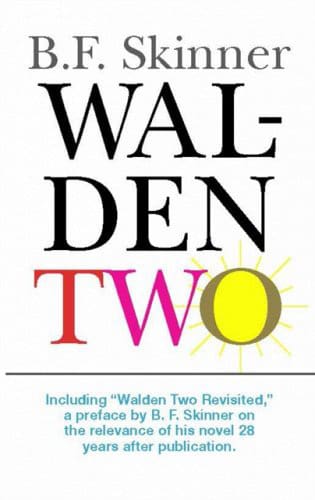 Walden Two by B F Skinner