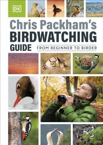 Chris Packhams Birdwatching Guide From Beginner to Birder