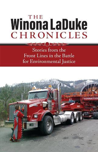 The Winona LaDuke Chronicles - available at Promises Books