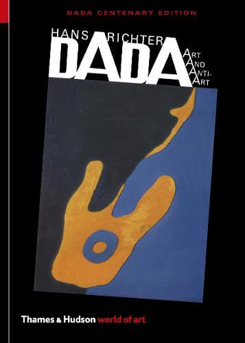 Dada, Art and Anti-Art by Hans Richter  available at Promises Books