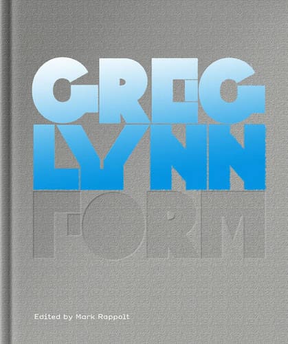 Exploring Form by Greg Lynn - available at Promises Books